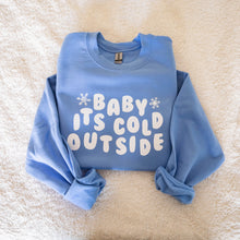 Load image into Gallery viewer, Baby It&#39;s Cold Outside Sweatshirt