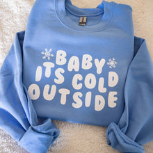 Load image into Gallery viewer, Baby It&#39;s Cold Outside Sweatshirt