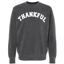 Load image into Gallery viewer, Thankful Sweatshirt