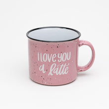 Load image into Gallery viewer, I Love You A Latte Mug