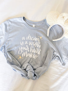 A Dream is a Wish T-Shirt