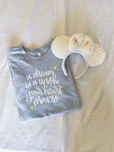 Load image into Gallery viewer, A Dream is a Wish T-Shirt