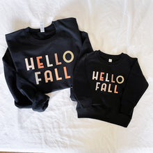 Load image into Gallery viewer, Hello Fall Matching Sweatshirt