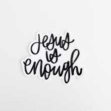 Load image into Gallery viewer, Jesus is Enough Sticker