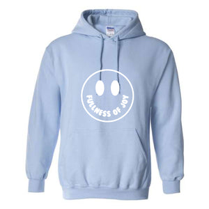 Fullness of Joy Hoodie