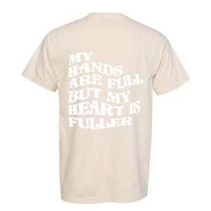 Hands Are Full T-Shirt